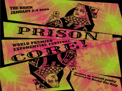 The Exponential Festival presents: “PRISONCORE!”