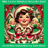 Hullaba-1/2 Featuring the Sleigh Bells & Baby Bells