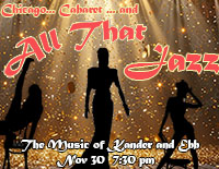 Chicago, Cabaret, and All That Jazz