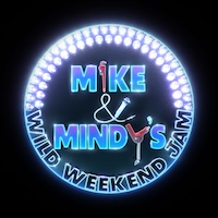 Mike & Mindy's Wild Weekend Jam