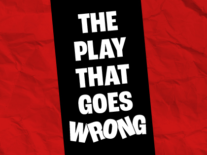 The Play That Goes Wrong