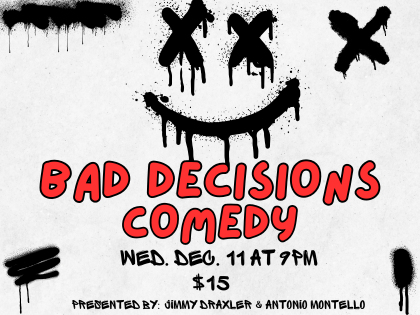 Bad Decisions Comedy