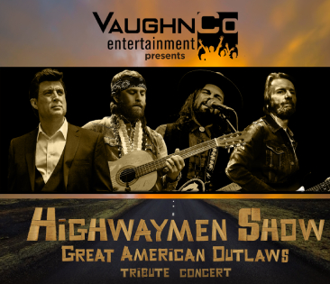 Highway Men Show ~ Great American Outlaws Tribute 