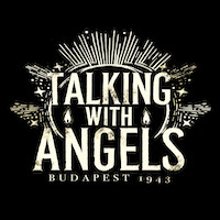 Talking with Angels: Budapest, 1943