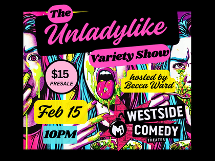 The Unladylike Variety Show