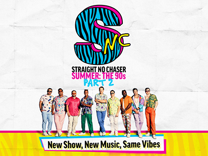Straight No Chaser - Summer: The 90s Part 2