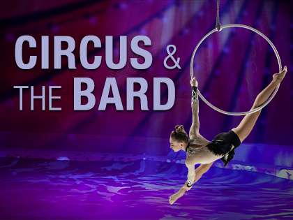 Circus & The Bard