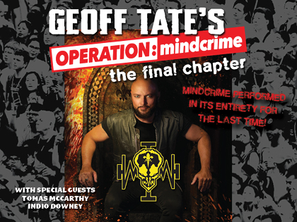 Geoff Tate’s Operation: Mindcrime - The Final Chapter