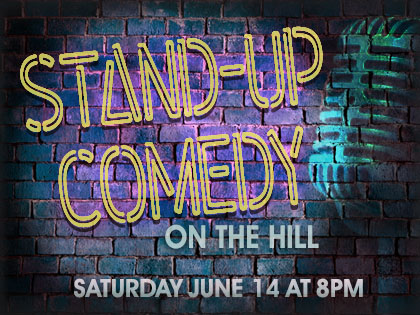 Stand-Up Comedy on the Hill: June