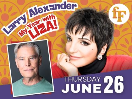 Larry Alexander - My Year With Liza