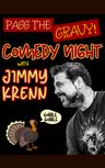 Jimmy Krenn: Thanksgiving Eve Comedy Night