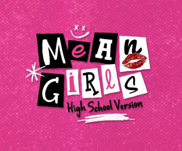 MEAN GIRLS Performance