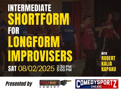 Intermediate Shortform for Longform Improvisers