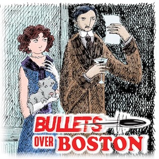 Bullets Over Boston at the Mosesian Center for the Arts