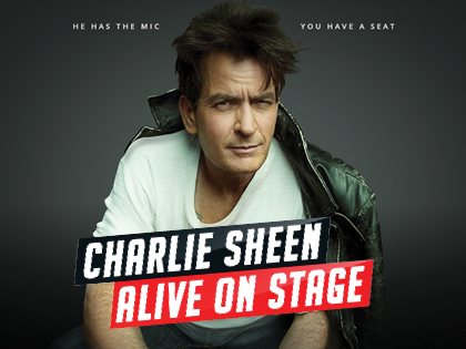 Charlie Sheen: Alive On Stage