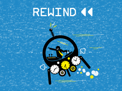 Rewind!