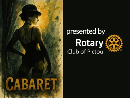 Rotary Club of Pictou presents: Cabaret 