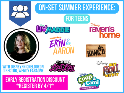 Teen On-Set Summer Experience with Disney/Nickelodeon Director, Wendy Faraone: IN-STUDIO (Ages 13-17)