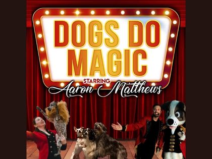 Canine Circus Presents: Dogs Do Magic