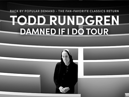 Todd Rundgren: DAMNED IF I DO TOUR