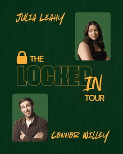 Julia Leahy and Connor Willey The Locked In Tour 