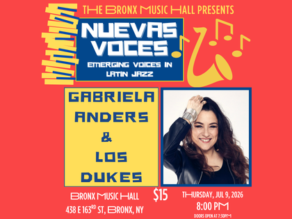 Nuevas Voces: Gabriela Anders & Los Dukes