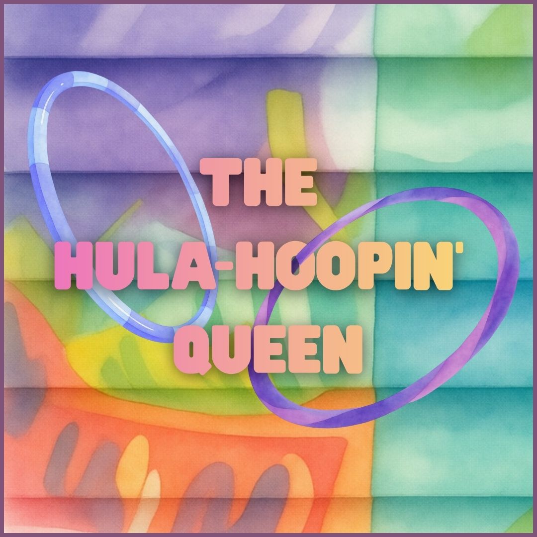 The Hula Hoppin' Queen