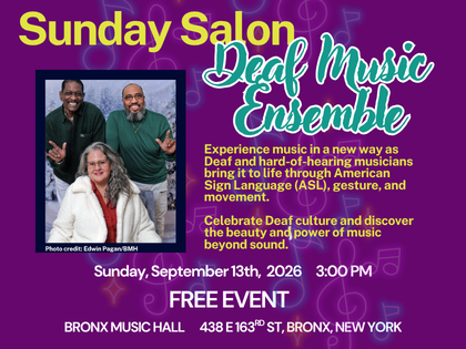 Sunday Salon: Deaf Music Ensemble