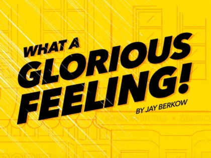 What a Glorious Feeling!
