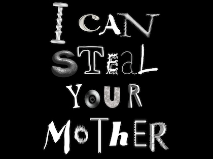 I Can Steal Your Mother