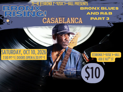 Bronx Rising!: Bronx Blues and R&B Part 3 - CASABLANCA